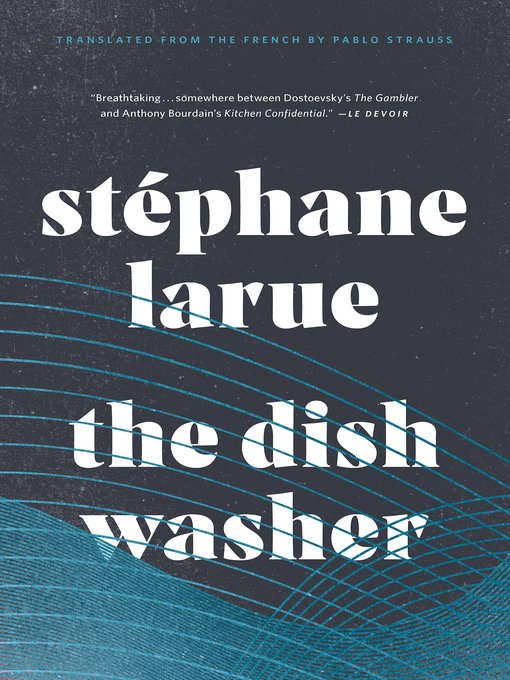 Title details for The Dishwasher by Stéphane Larue - Available